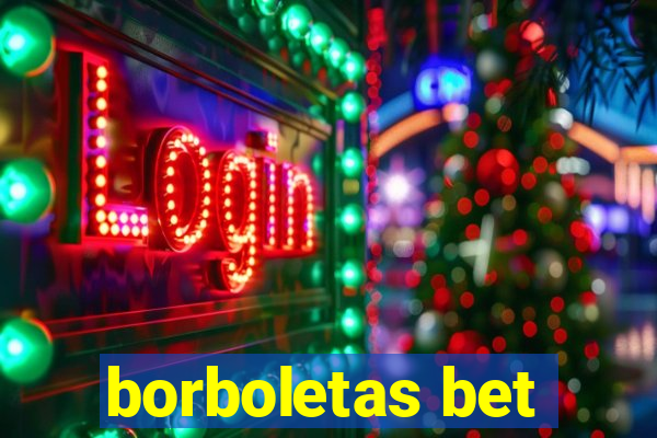 borboletas bet